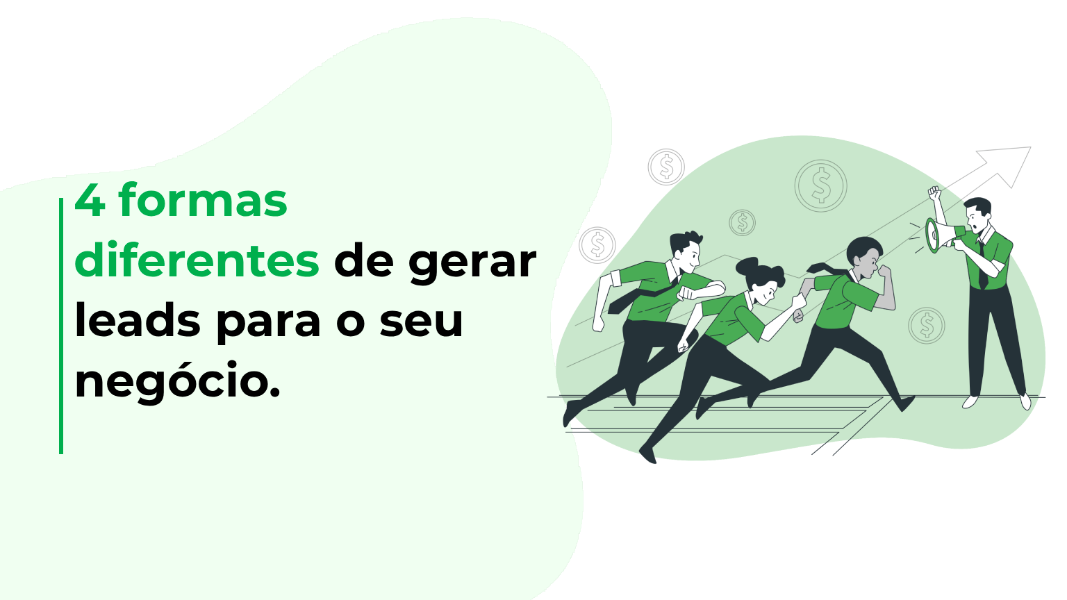 4 formas diferentes de gerar leads para o seu negócio
