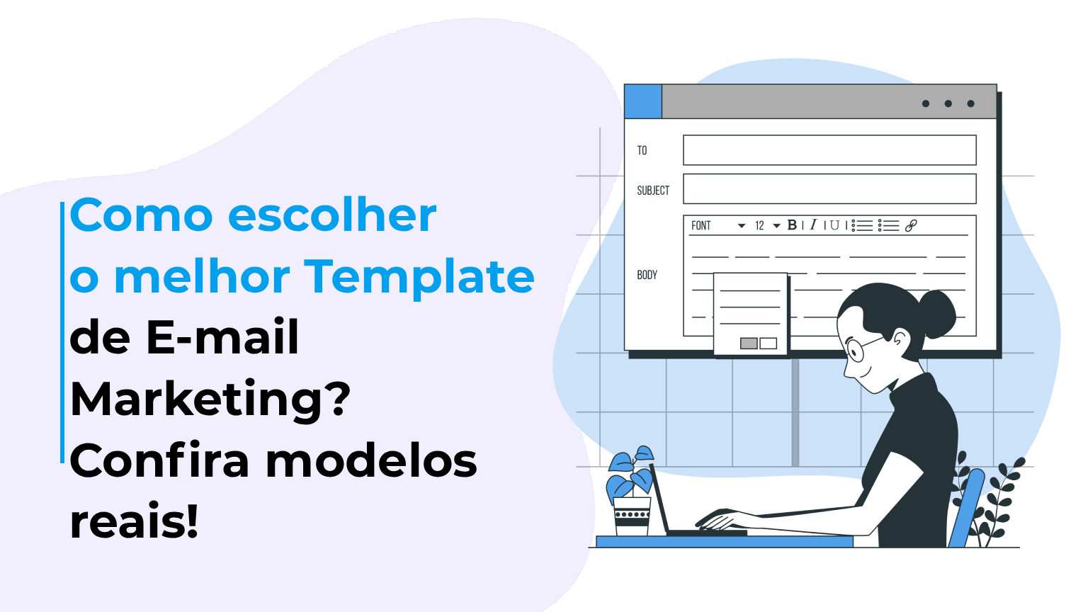 Como escolher o melhor Template de E-mail Marketing? Confira modelos reais!