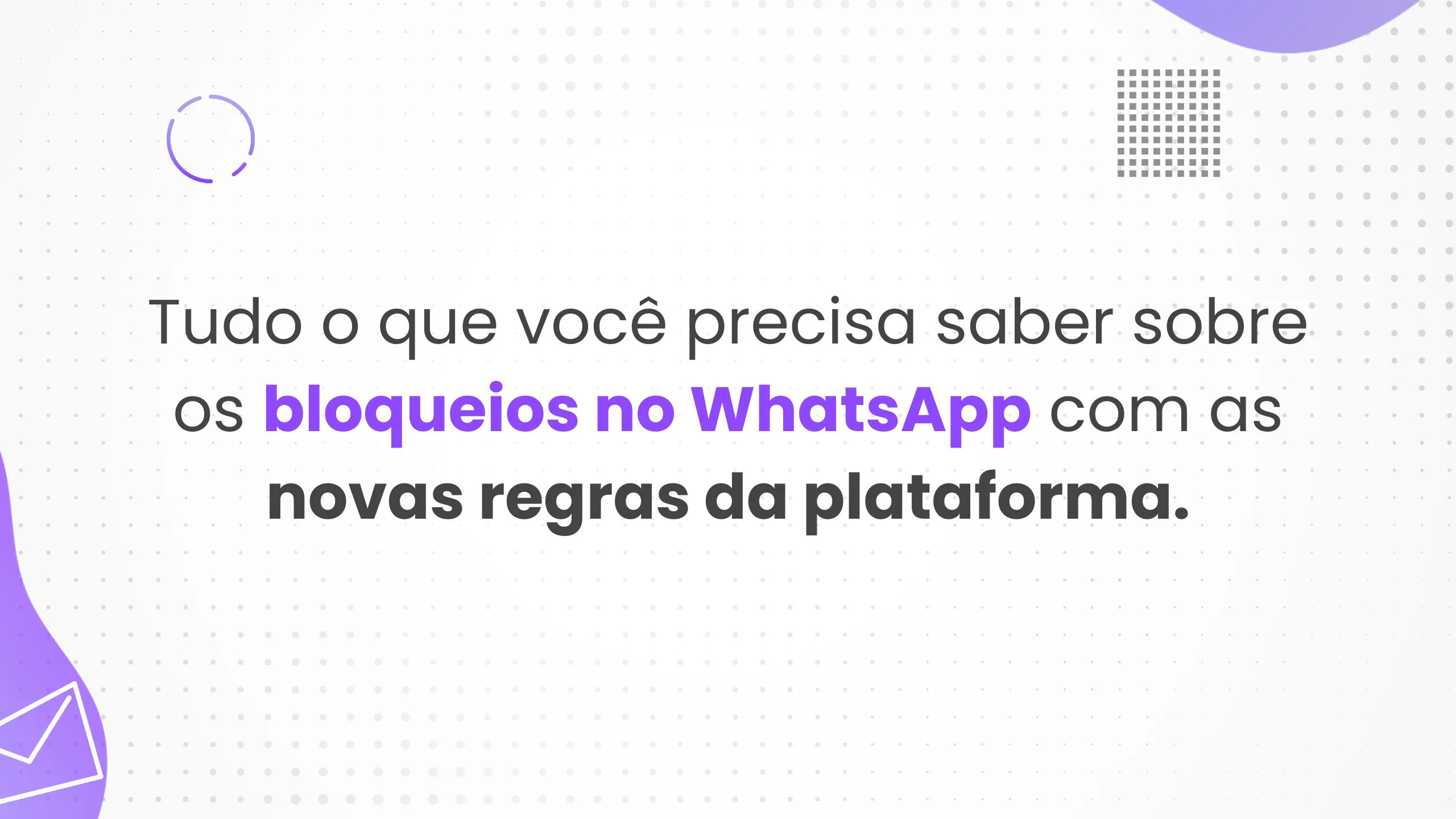Bloqueios do whatsapp - IAGENTE