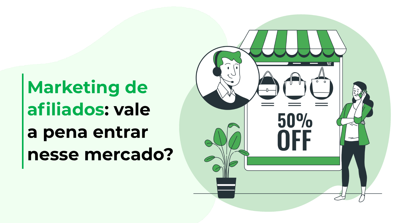 Marketing de afiliados: vale a pena entrar nesse mercado