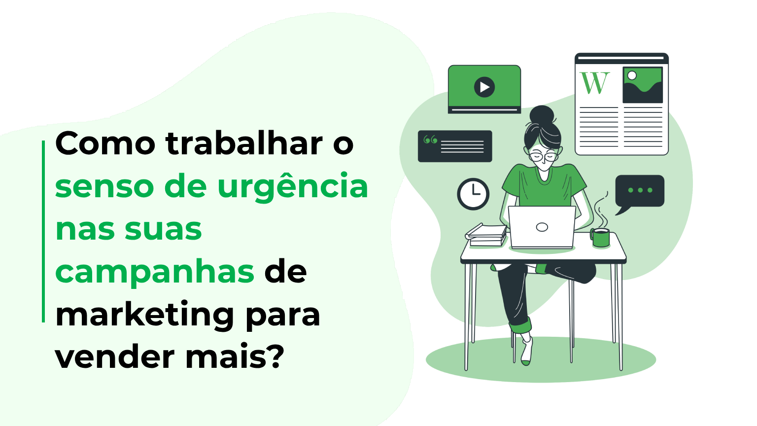 Como trabalhar o senso de urgência nas suas campanhas de marketing para vender mais