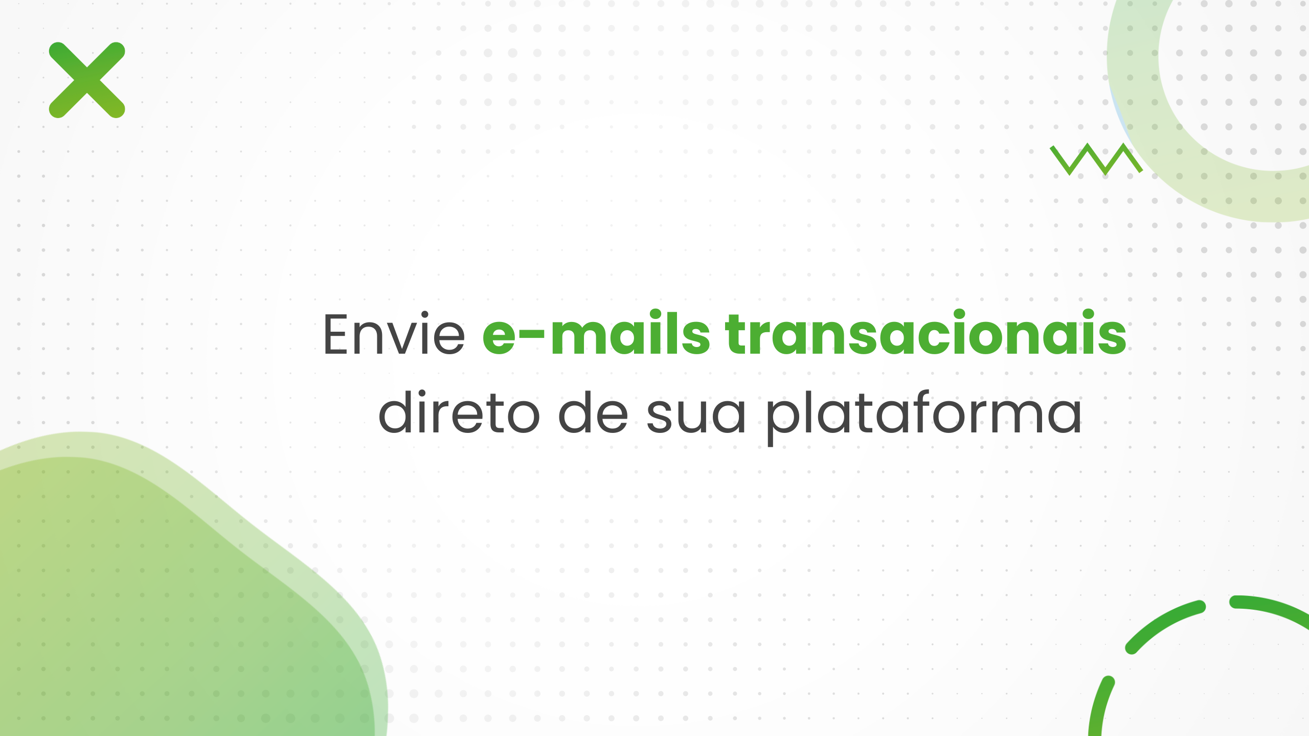 Envie e-mails transacionais direto de sua plataforma