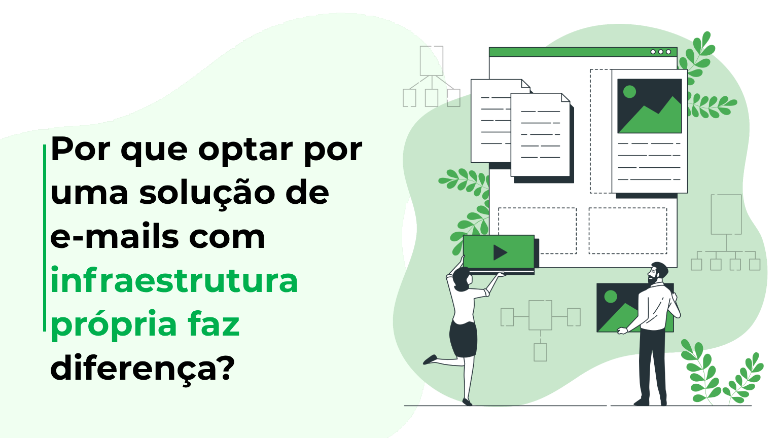 Por que optar por uma solução de e-mails com infraestrutura própria faz diferença