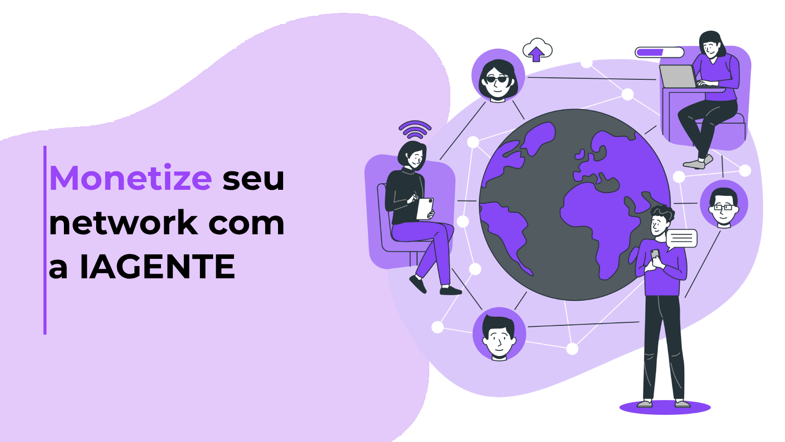 Monetize seu network com a IAGENTE